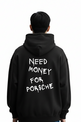 Moletom "Need Money For Porsche"